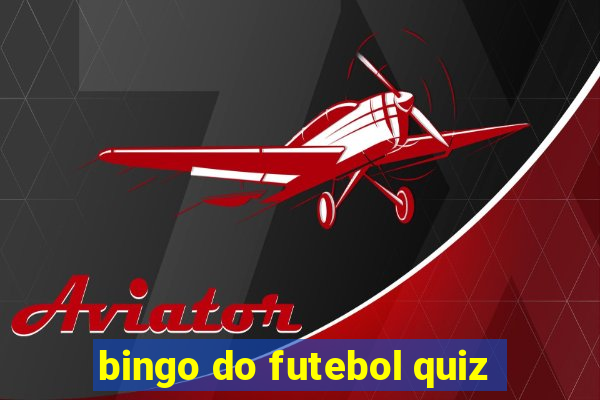 bingo do futebol quiz